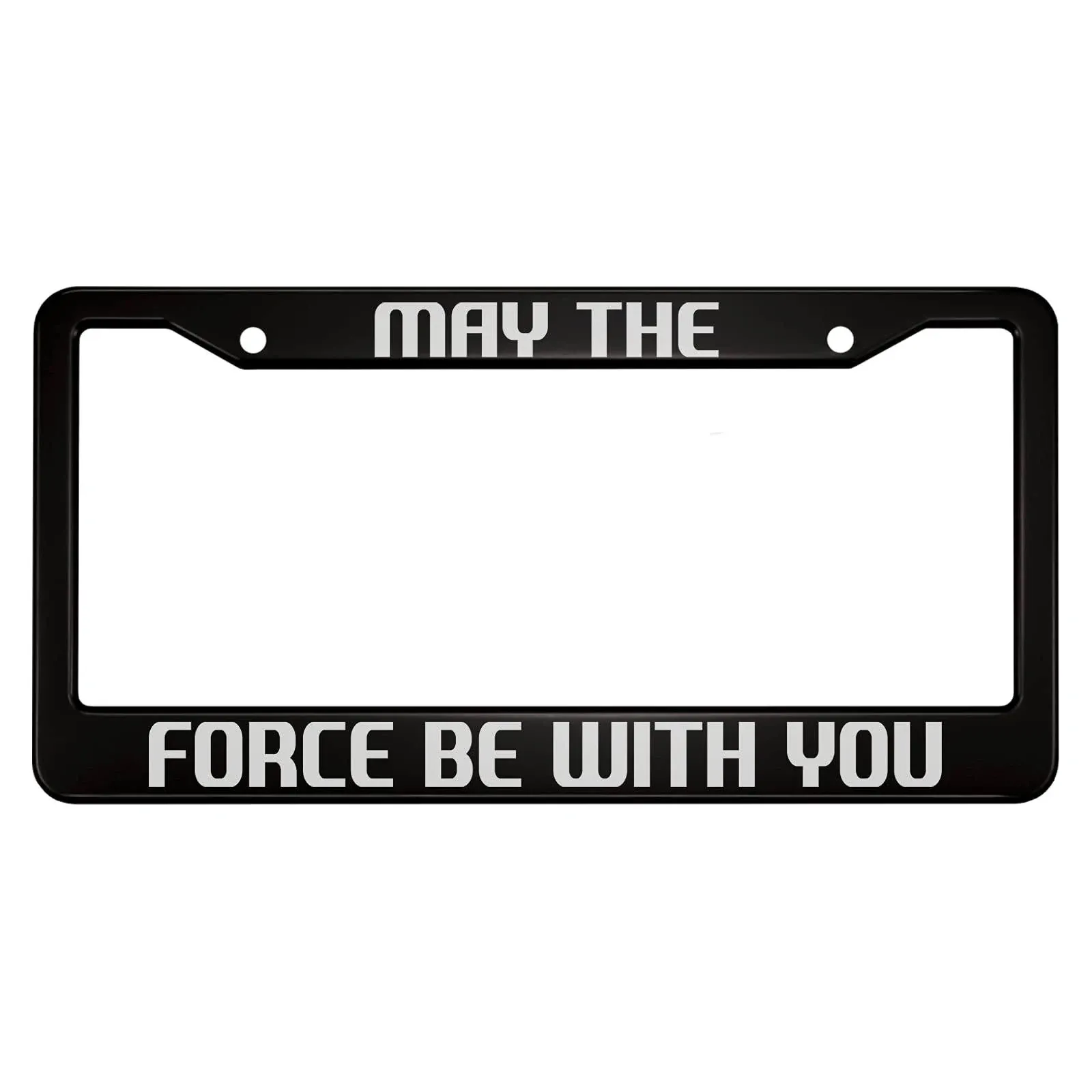 oFloral May The Force Be with You Aluminum Alloy License Plate Frame White Black Applicable to US Standard Car Metal Car Tag Frame Funny Front