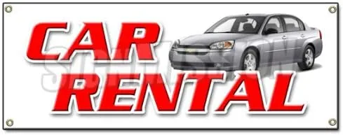 CAR Rental Banner Sign auto Rent Daily Weekly Automobile Low Rate one Way