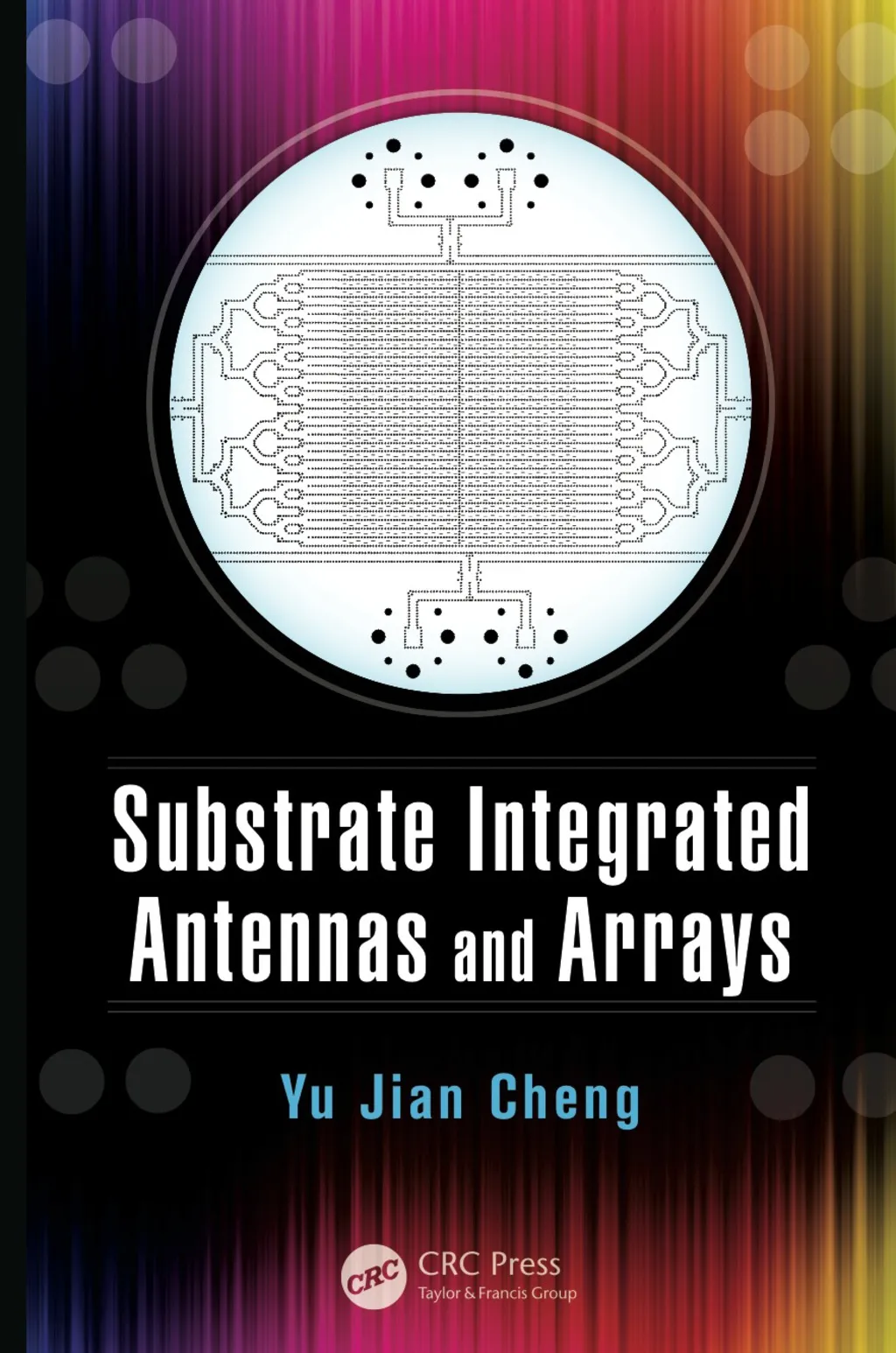 Substrate Integrated Antennas and Arrays - 1st Edition (eBook Rental)