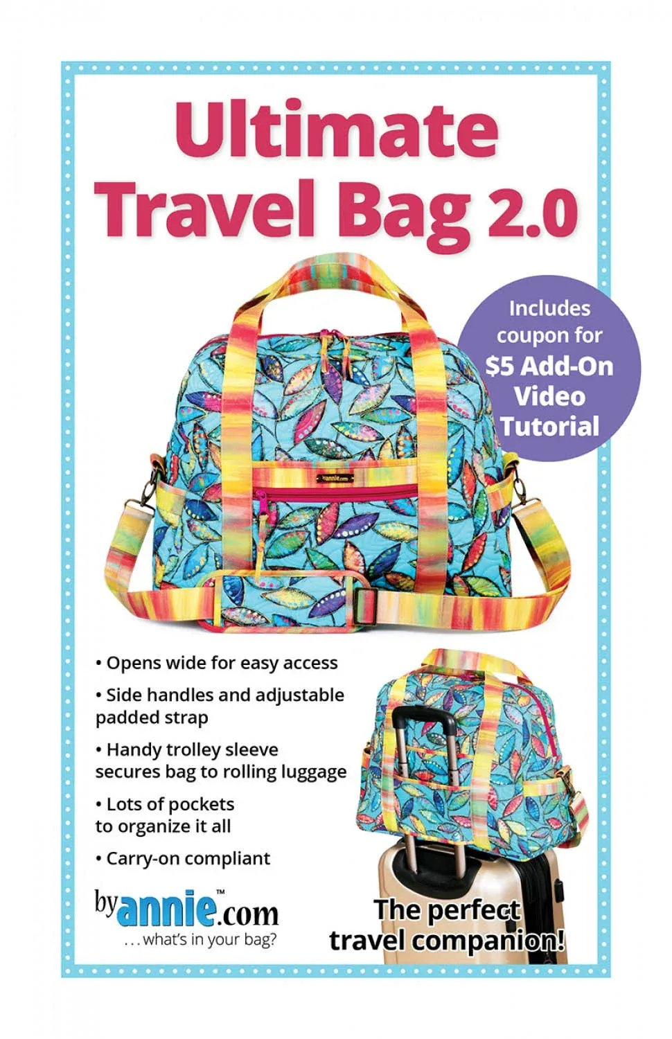 Quilting Sewing by Annie Ultimate Travel Bag 2.0 Pattern Only